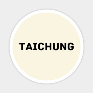 Taiwanese City Taichung Magnet